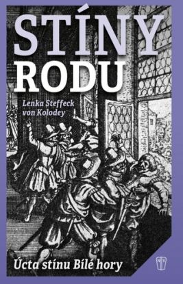 Stíny rodu: Úcta stínu Bílé hory