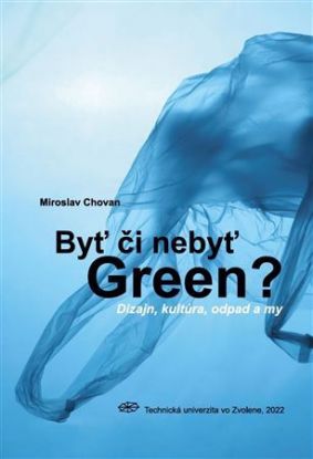 Byť či nebyť Green?