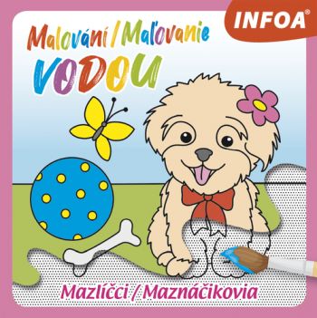 Malování / Maľovanie vodou: Mazlíčci / Maznáčikovia