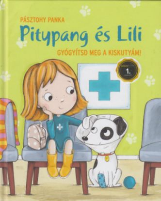 Gyógyítsd meg a kiskutyám! Pitypang és Lili