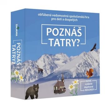 Dajama hra Poznáš Tatry?