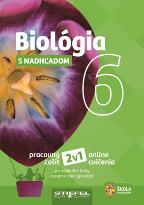 Biológia 6 s nadhľadom - Pracovný zošit