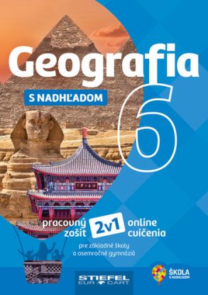 Geografia 6 s nadhľadom - Pracovný zošit