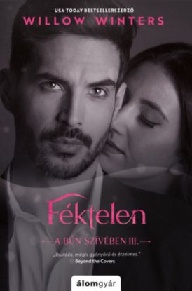 A bűn szívében 3: Féktelen