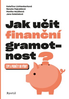 Jak učit finanční gramotnost?