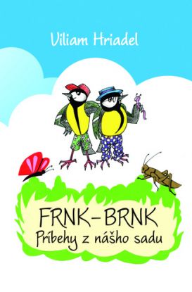 Frnk-Brnk príbehy z nášho sadu