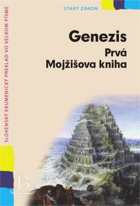 Genezis. Prvá Mojžišova kniha vo veľkom písme