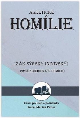 Izák Sýrsky (Ninivský) Asketické homílie