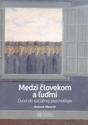 Medzi človekom a ľuďmi / Úvod do sociálnej psychológie