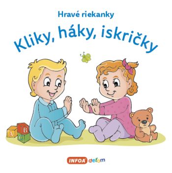 Hravé riekanky - Kliky, háky, iskričky (SK vydanie)