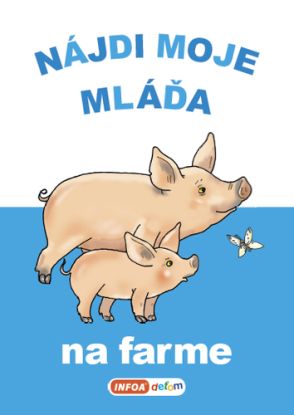 Nájdi moje mláďa - na farme (SK vydanie)