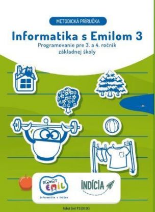 Informatika s Emilom 3 - Metodická príručka