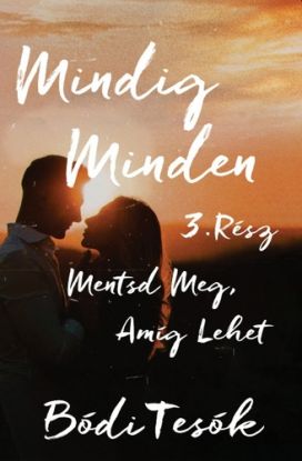 Mindig minden 3: Mentsd meg, amíg lehet