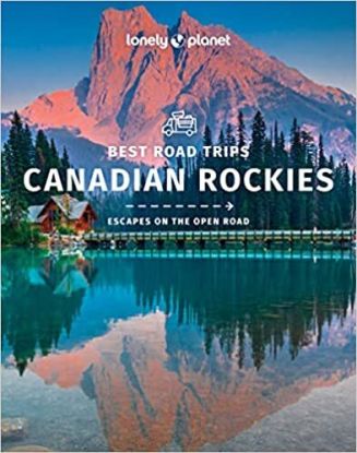 Canadian Rockies Best Road Trips