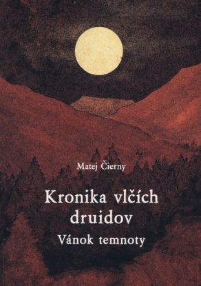 Kronika vlčích druidov 2 - Vánok temnoty