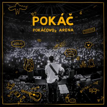 Pokáč - PokáčovO2 Arena CD