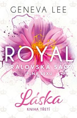 Láska: Royal Královská Sága 3