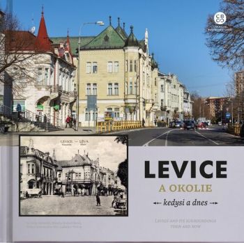 Levice a okolie kedysi a dnes