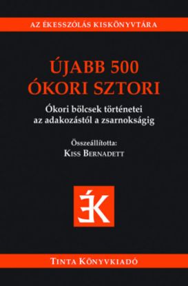 Újabb 500 ókori sztori