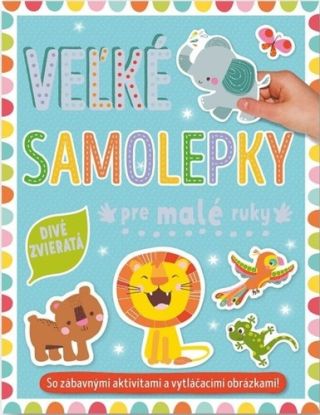 Veľké samolepky pre malé ruky: Divé zvieratá