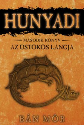 Hunyadi 2. könyv: Az üstökös lángja