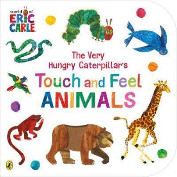 The Very Hungry Caterpillar\'s Touch and Feel Animals