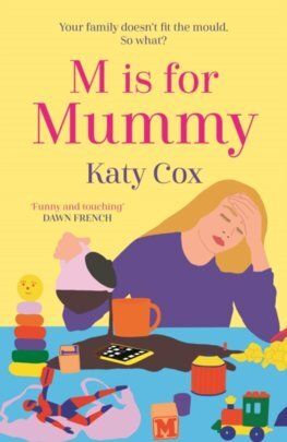 M is for Mummy