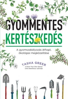 Gyommentes kertészkedés