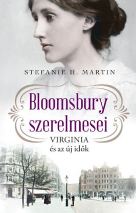 Bloomsbury szerelmesei 1: Virginia és az új idők