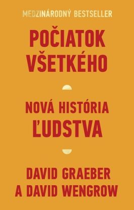 Počiatok všetkého. Nová história ľudstva