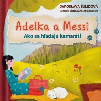 Adelka a Messi. Ako sa hľadajú kamaráti