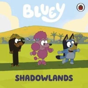 Bluey: Shadowlands