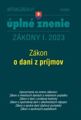 Zákony 2023 I. Aktualizácia I/1 - daňové a účtovné zákony