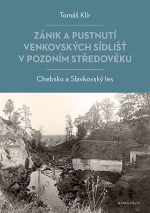 Zánik a pustnutí venkovských sídlišť v pozdním středověku