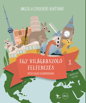 Egy világraszóló felfedezés 1: Nyelvi kalauz kalandoroknak