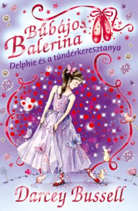 Bűbájos balerina 5: Delphie és a tündérkeresztanya