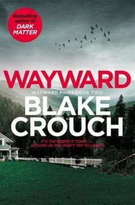 Wayward Pines 2: Wayward