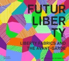 FuturLiberty: Liberty Fabrics and the Avant Garde