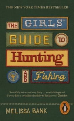 The Girls\' Guide to Hunting and Fishing