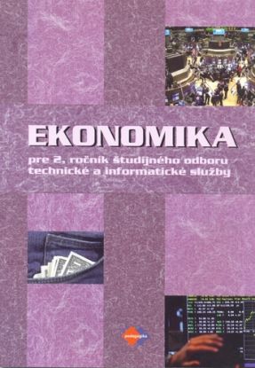 Ekonomika pre 2. ročník študijného odboru technické a informatické služby