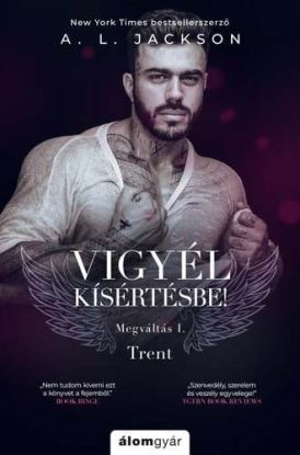 Megváltás 1: Vigyél kísértésbe! Trent