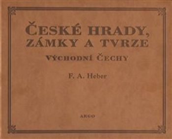 České hrady, zámky a tvrze V.: Východní Čechy