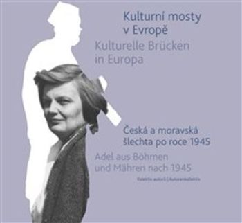 Kulturní mosty v Evropě / Kulturelle Brücken in Europa