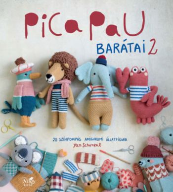 Pica Pau barátai 2. - 20 színpompás amigurumi állatfigura