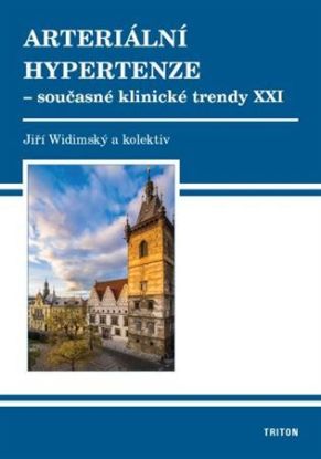 Arteriální hypertenze - současné klinické trendy XXI