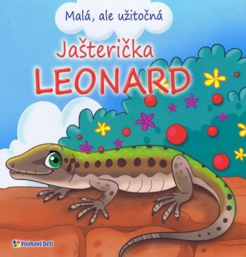 Jašterička Leonard - Malá, ale užitočná