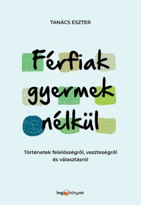 Férfiak gyermek nélkül