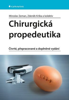 Chirurgická propedeutika, čtvrté, přepracované a doplněné vydání