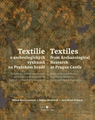 Textilie z archeologických výzkumů na Pražském hradě, svazek I