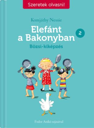 Elefánt a Bakonyban 2: Bözsi-kiképzés